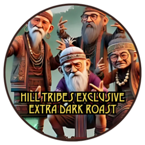 Hill Tribes Exclusive extra dark Roast