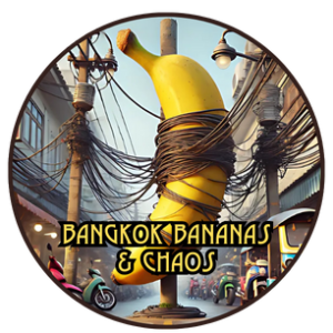 Bangkok Banana & Chaos