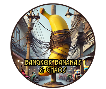 Bangkok Banana & Chaos