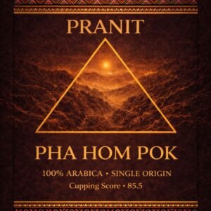 Pranit Golden Triangle Coffee Collective : Single Origin Series Thailand "Pha Hom Pok": 100% Arabica
